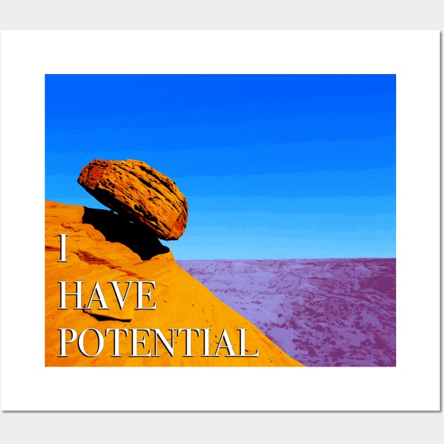 I have Potential Physics Funny Joke Shirt Wall Art by HeyListen